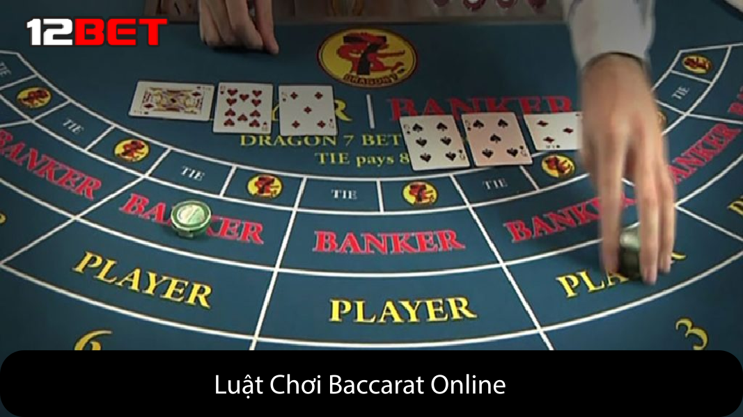 Luật Chơi Baccarat Online