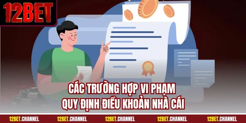 Các trường hợp vi phạm quy định điều khoản nhà cái
